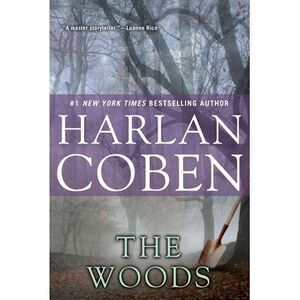 The Woods: A Suspense Thriller -- Harlan Coben